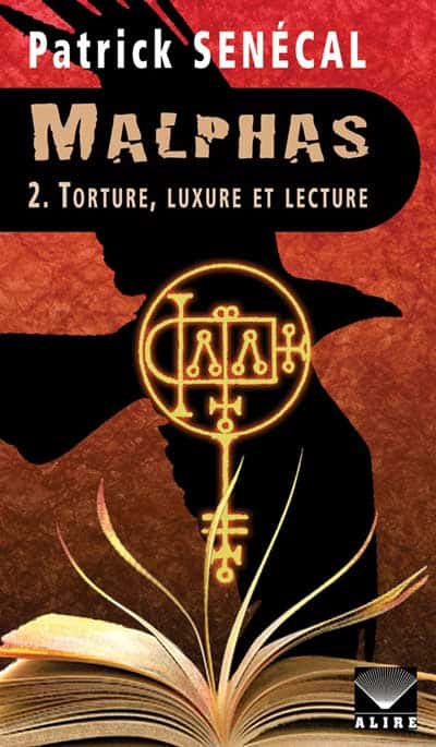 Patrick Senécal "Torture, luxure et lecture (Malphas tome 2)" (Rentrée littéraire 2012)