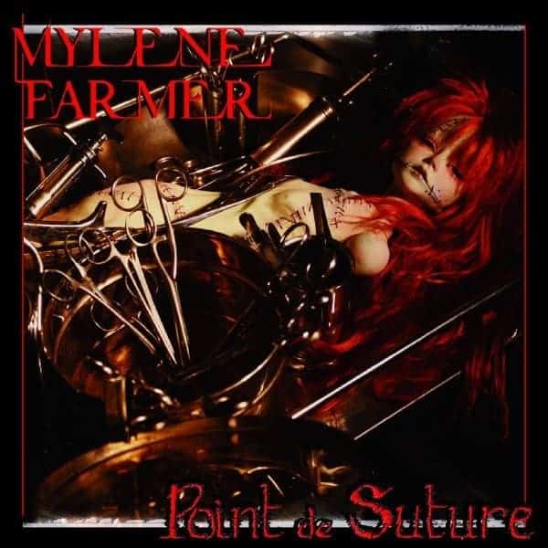 Mylène Farmer: Point de suture