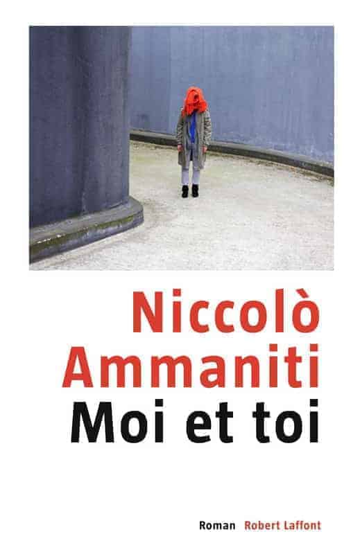 Niccolo Ammaniti Moi et toi &#034;(Rentrée littéraire 2012)&#034;