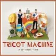 Tricot Machine - La prochaine étape
